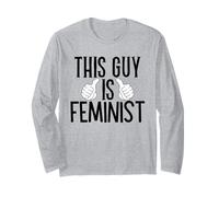 That Says This Guy Is Feminist - Male Ally Long Sleeve T-Shirt