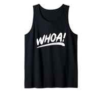 That Says Whoa in an Artistic Brushstroke Style Tank Top