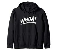 That Says Whoa in an Artistic Brushstroke Style Zip Hoodie