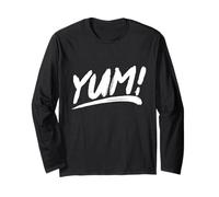 That Says YUM! in an Artistic Brushstroke Style Long Sleeve T-Shirt