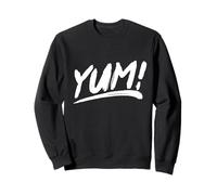 That Says YUM! in an Artistic Brushstroke Style Sweatshirt