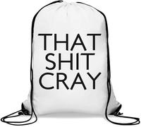 That Sh*t Cray Crazy Gym Sack Casual Drawstring Bag White