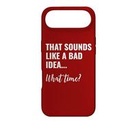 That Sounds Like a Bad Idea What Time This is a Bad Idea Case for iPhone Air