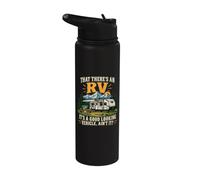 that There's an Rv It's A Good Looking Vehicle Ain't It? Stainless Steel Insulated Water Bottle