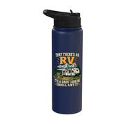 that There's an Rv It's A Good Looking Vehicle Ain't It? Stainless Steel Insulated Water Bottle