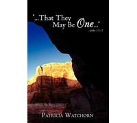 "...That They May Be One..." John 17:11