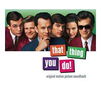 That Thing You Do!: Original Motion Picture Soundtrack