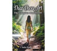 That Thou Art : The Unknown Dimensions