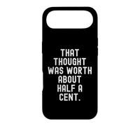 that thought was worth about half a cent Sarcastic Case for iPhone Air