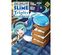 That Time I Got Reincarnated as a Slime: Trinity in Tempest (Manga) 6 (THAT TIME I REINCARNATED SLIME TRINITY GN)