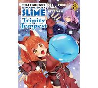 That Time I Got Reincarnated as a Slime: Trinity in Tempest (Manga) 8: Trinity in Tempest 8 (THAT TIME I REINCARNATED SLIME TRINITY GN)