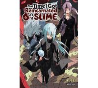 That Time I Got Reincarnated as a Slime, Vol. 6 (light novel)