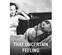That Uncertain Feeling