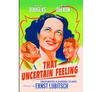 THAT UNCERTAIN FEELING