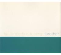 That Uncertain Feeling - Brother