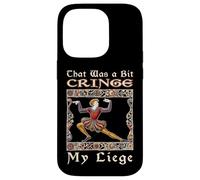 That Was A Bit Cringe My Liege Funny Medieval Tapestry Case for iPhone 14 Pro