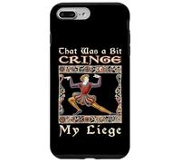 That Was A Bit Cringe My Liege Funny Medieval Tapestry Case for iPhone 7 Plus/8 Plus