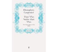 That Was Satire that Was: The Satire Boom of the 1960s