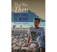 That Was Then, But This Is Now