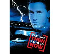 That Was Then… This is Now