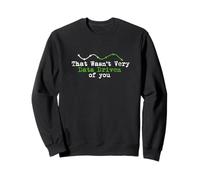 That Wasn't Very Data Driven Of You Analytics Sweatshirt