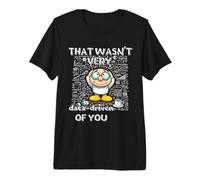That Wasn't Very Data-Driven of You Data Analyst Data Geek Premium T-Shirt