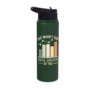 that Wasn't Very Data Driven of You Stainless Steel Insulated Water Bottle