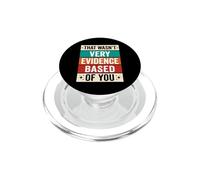 That Wasnt Very Evidence Based of You Nurse PopSockets PopGrip for MagSafe