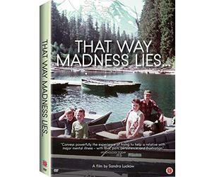 That Way Madness Lies