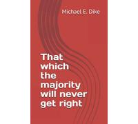 That which the majority will never get right