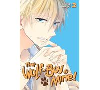 That Wolf-Boy is Mine! 2 (THAT WOLF BOY IS MINE GN)