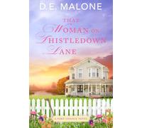 That Woman on Thistledown Lane: A Small Town, Second Chance Romance: 1 (Port Chance)