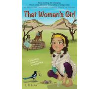 That Woman's Girl: an outsider's view of Jesus! Parables, miracles and runaway pickpocket children - a New Testament retelling like no other, packed ... and self-discovery (The Young Testament)