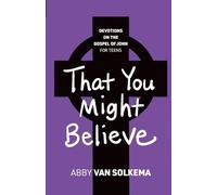 That You Might Believe