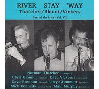 Thatcher / Blount / Vickers - River Stay Way