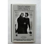 Thatcher's Diplomacy: Revival of British Foreign Policy (Contemporary History in Context S.)