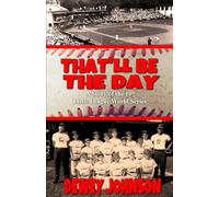 "That'll Be The Day...": A Story of the 10th Little League World Series