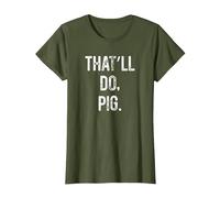 That'll Do, Pig Funny T-Shirt, Women, Olive Green, Medium