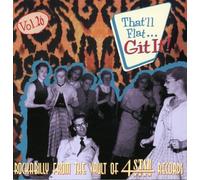 That'll Flat Git It! Vol. 26: Rockabilly From The Vault Of 4 Star Records (2013-05-04)