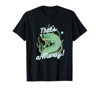That's A Moray Eel T-Shirt