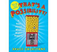 That's a Possibility!: A Book about What Might Happen