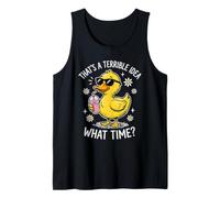 That's a Terrible Idea - What Time Funny Sarcastic Tank Top