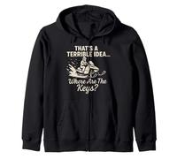 That's A Terrible Idea... Where Are The Keys? Snowmobiling Zip Hoodie