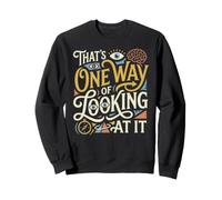 That's A Way Of Looking At It Perspective Irish Quote Sweatshirt