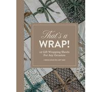 That's A Wrap!: 12 Gift Wrapping Sheets for Any Occasion (Heirloom Story Books and Guided Journals)