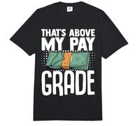 That's Above My Pay Grade Comfort Colors Adult Heavyweight T-Shirt