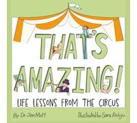 That's Amazing! Life Lessons from the Circus