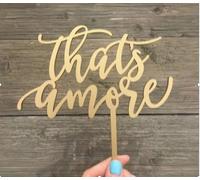 That's Amore Wooden Cake Topper，Elegant Wedding Party Decoration,Anniversary Celebration Sign for Bridal Shower Engagement Party Supplies