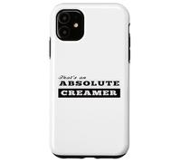 That's an Absolute Creamer, who loves a pint Case for iPhone 11