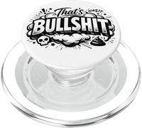 That's Bullshit - Funny Statement for Humour & Everyday Life PopSockets PopGrip for MagSafe